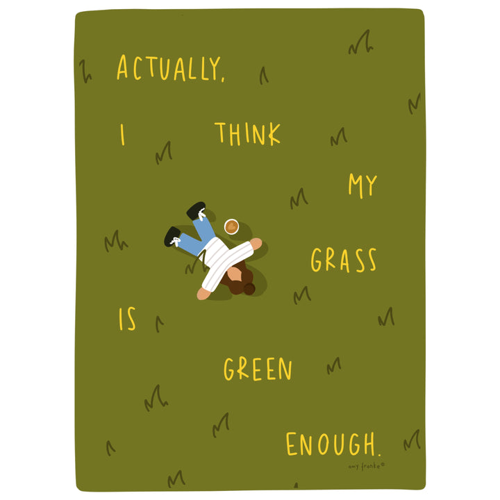 I think my grass is green enough