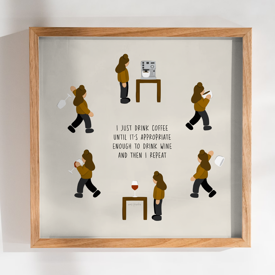 coffee till wine print
