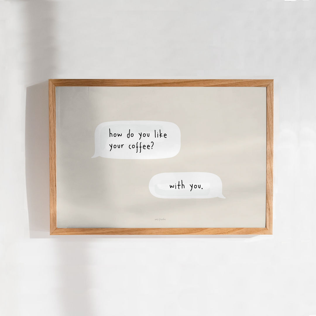 coffee with you print A4