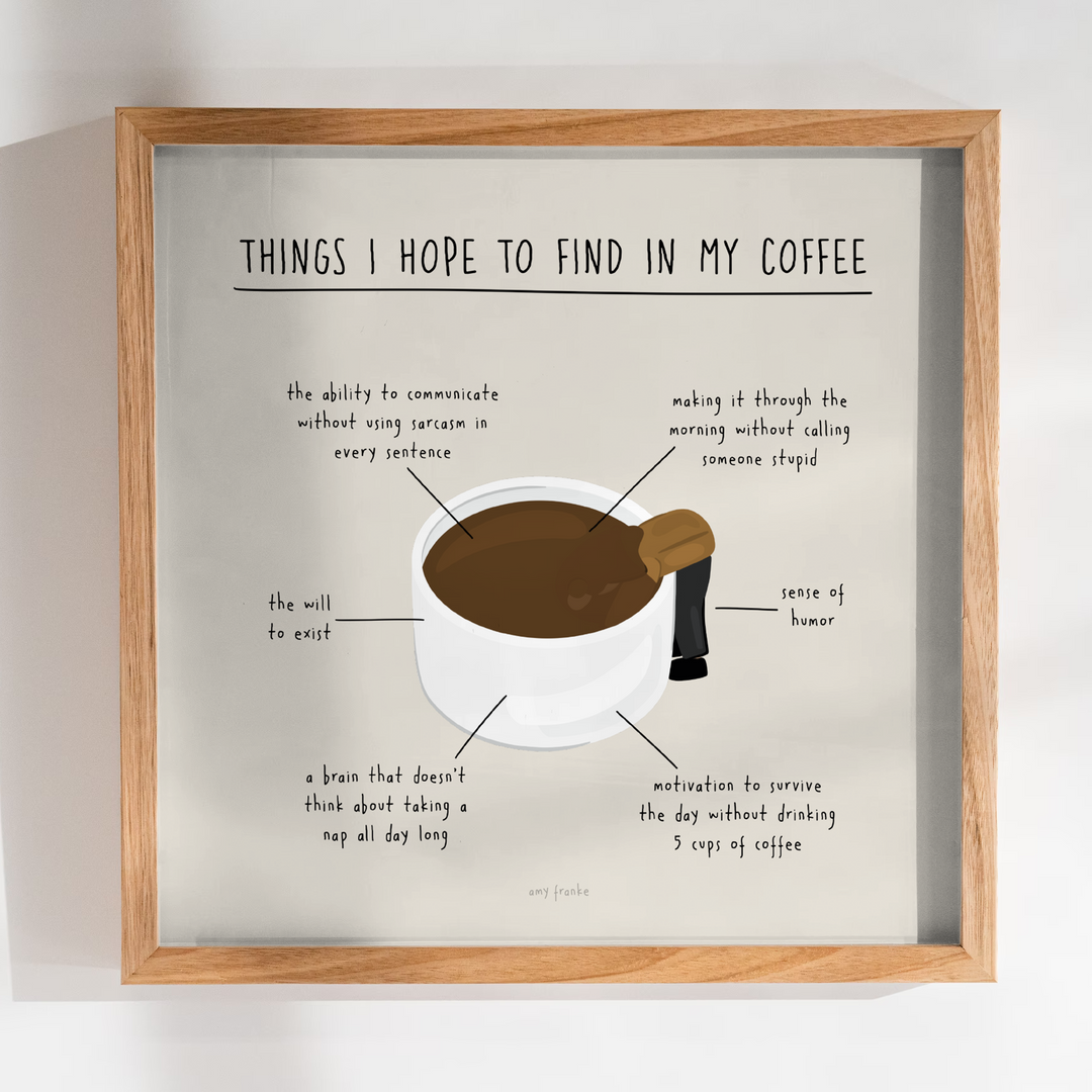 things in my coffee print